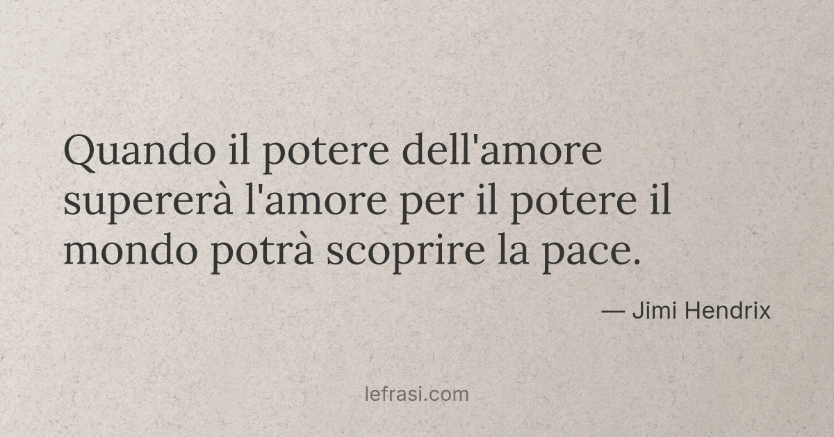 Quando il potere dell'amore supererà l'amore per il potere