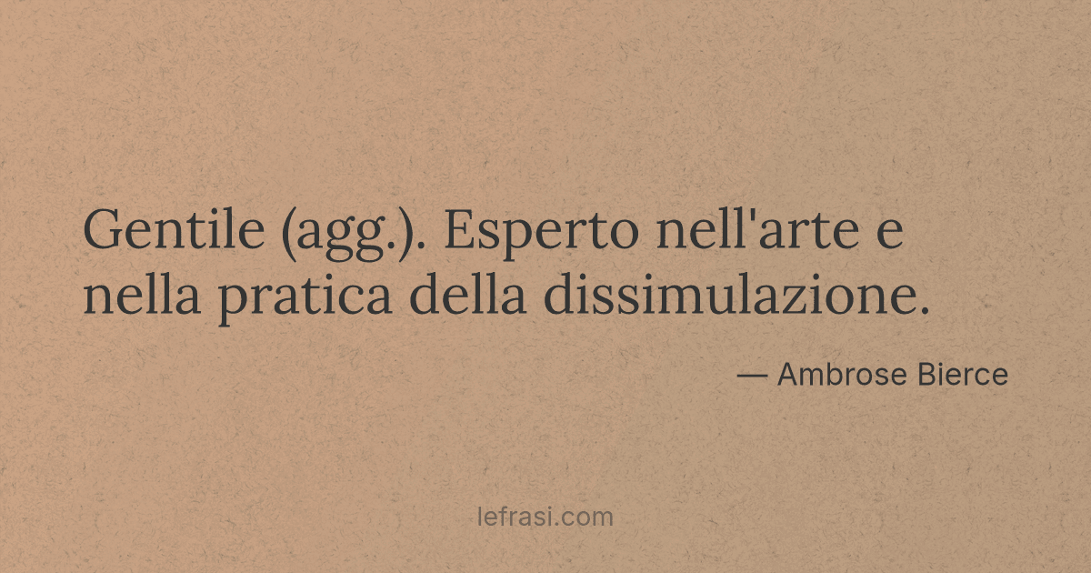 Gentile (agg ) Esperto nell'arte e nella pratica della
