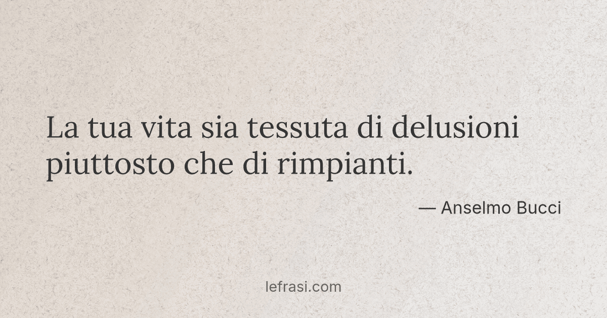 La tua vita sia tessuta di