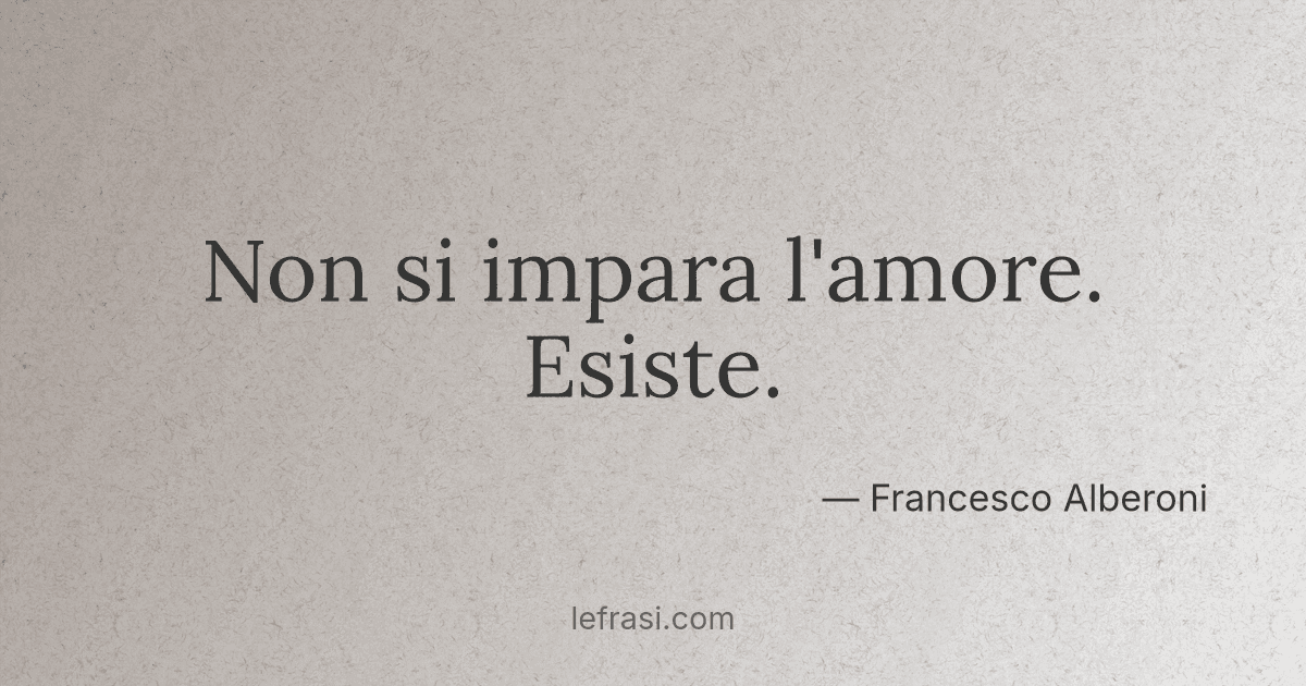 Non si impara l'amore Esiste