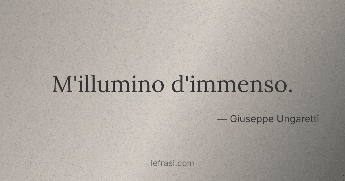 M'illumino d'immenso