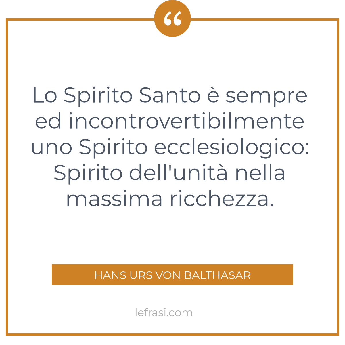 Lo Spirito Santo è sempre ed incontrovertibilmente uno