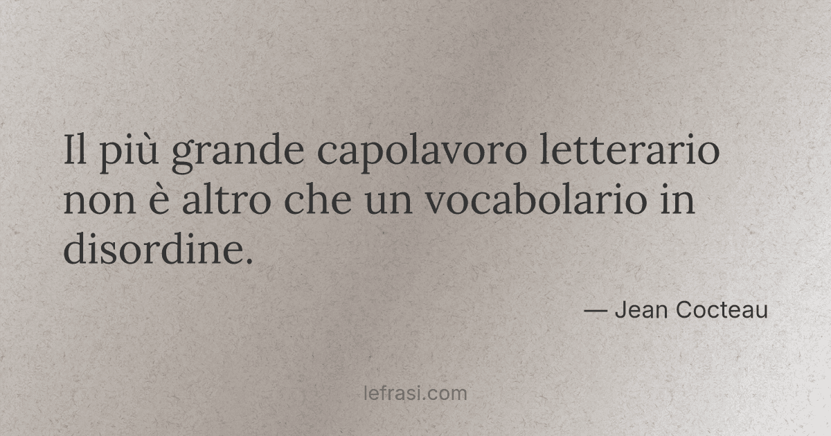 Il più grande capolavoro letterario non è altro che un