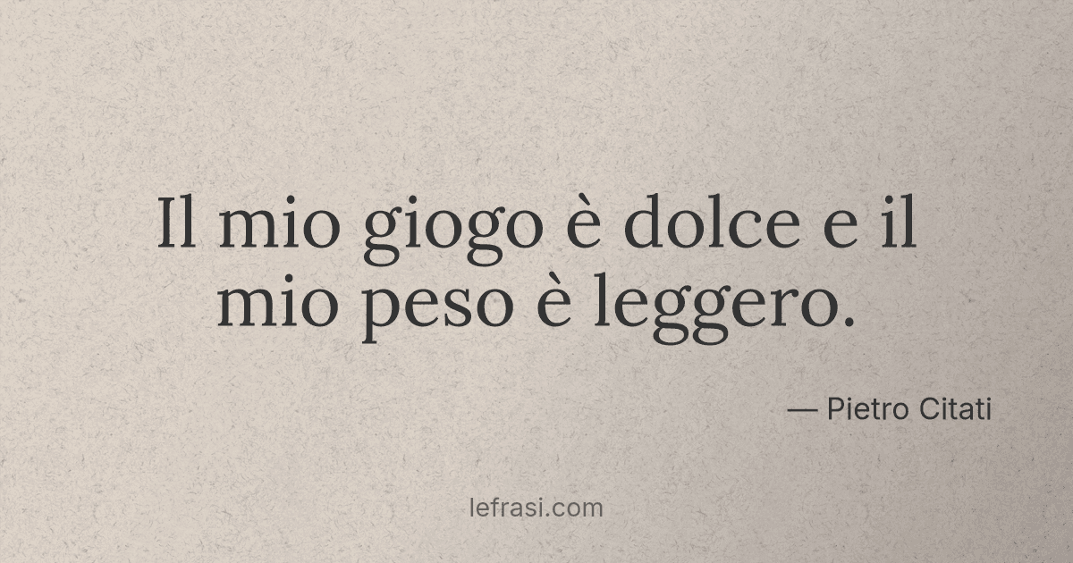 Il Mio Giogo è Leggero