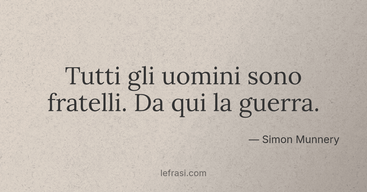 tutti gli uomini sono uguali