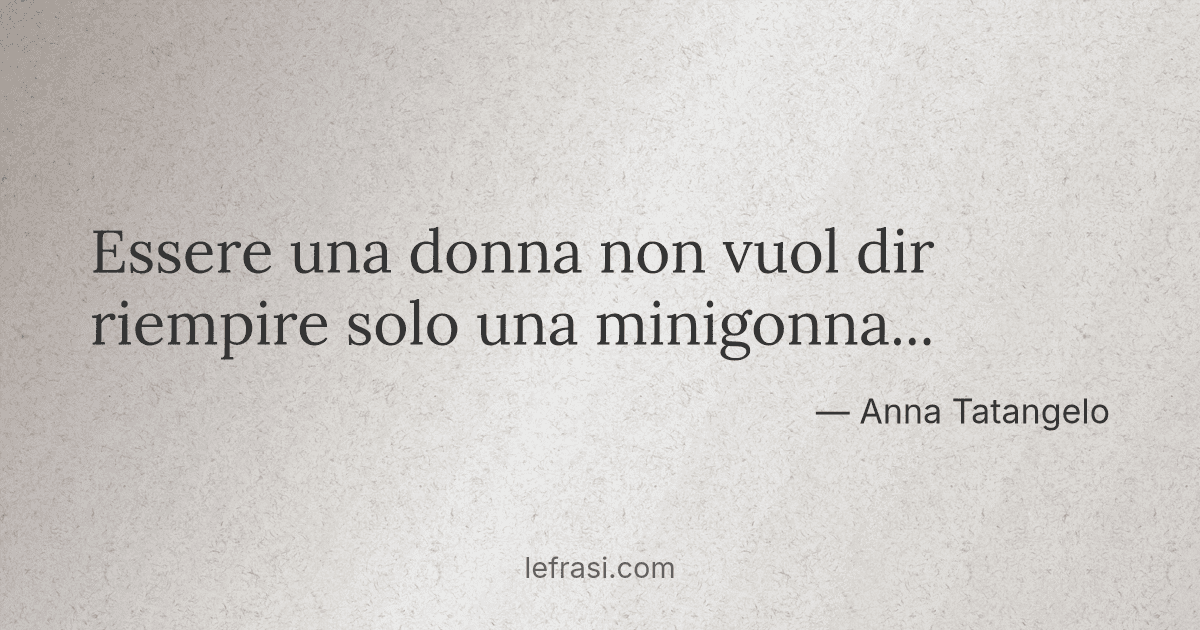 anna tatangelo essere una donna
