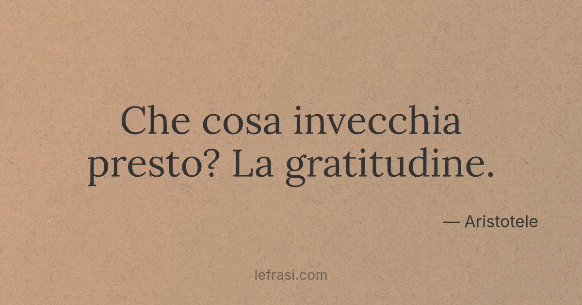 Che Cosa Invecchia Presto La Gratitudine