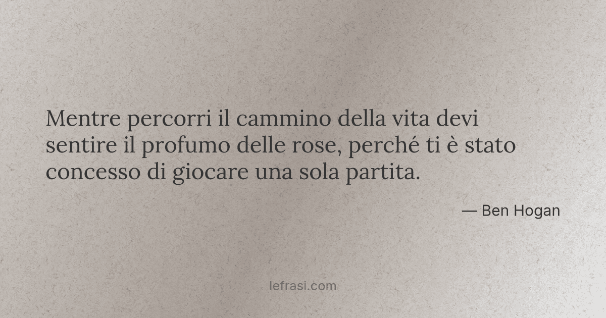 Mentre Percorri Il Cammino Della Vita Devi Sentire Il Pro