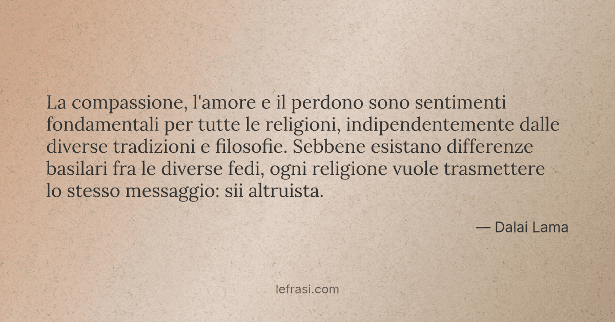 La Compassione L Amore E Il Perdono Sono Sentimenti Fond