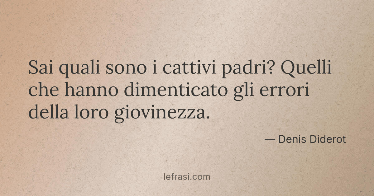 Sai Quali Sono I Cattivi Padri Quelli Che Hanno Dimentic
