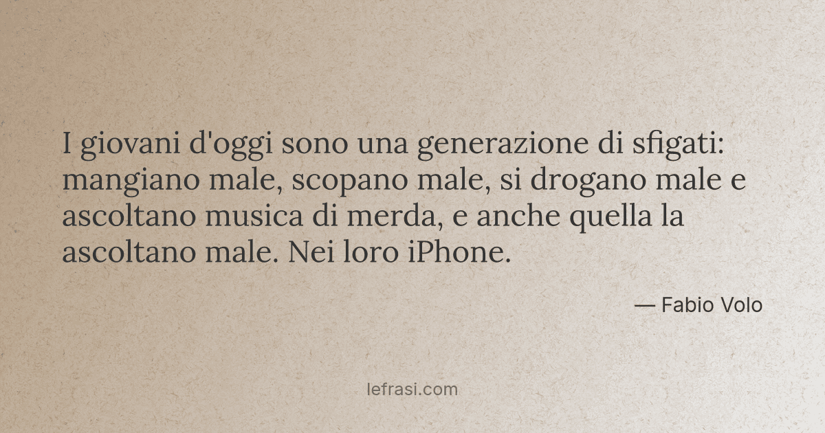 I Giovani D Oggi Sono Una Generazione Di Sfigati Mangian