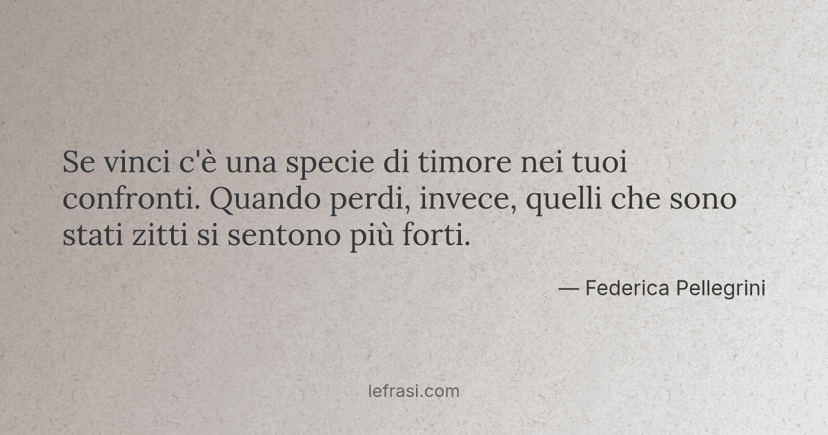 Se Vinci C E Una Specie Di Timore Nei Tuoi Confronti Qu