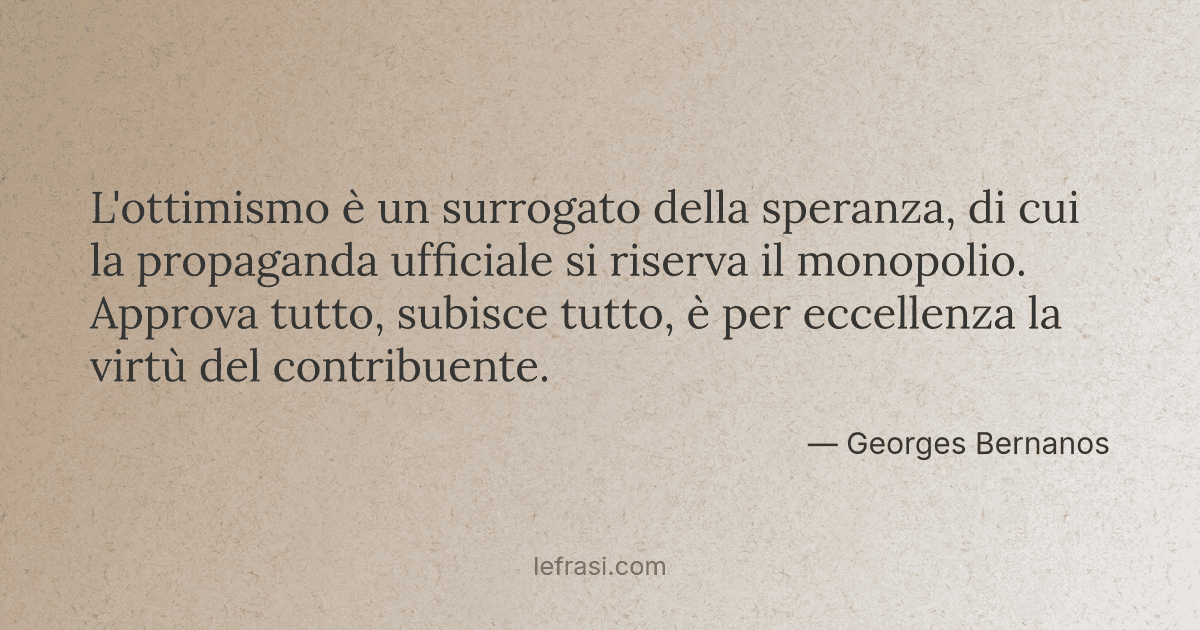 L Ottimismo E Un Surrogato Della Speranza Di Cui La Pro