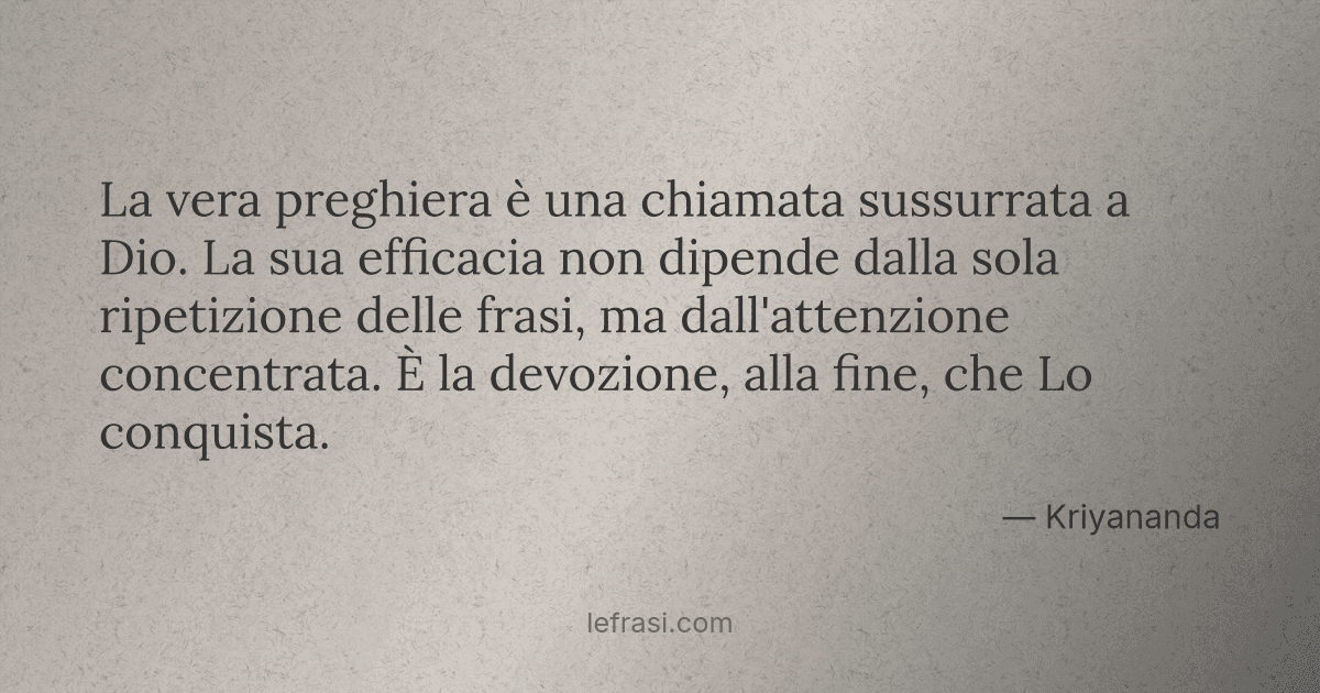 La Vera Preghiera E Una Chiamata Sussurrata A Dio La Su
