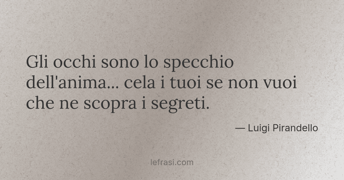 Gli Occhi Sono Lo Specchio Dell Anima Cela I Tuoi Se N