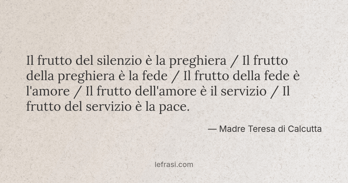 Il Frutto Del Silenzio E La Preghiera Il Frutto Della