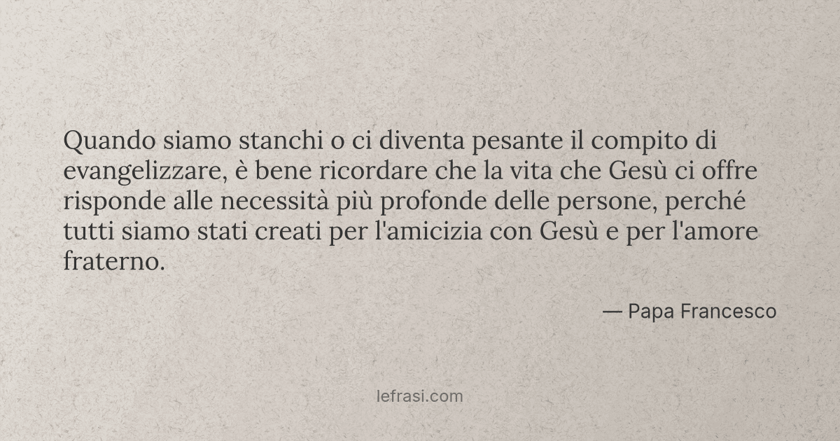 Quando Siamo Stanchi O Ci Diventa Pesante Il Compito Di E