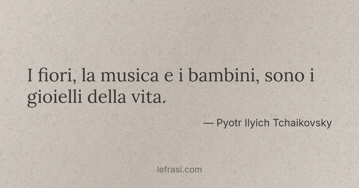 I Fiori La Musica E I Bambini Sono I Gioielli Della Vit