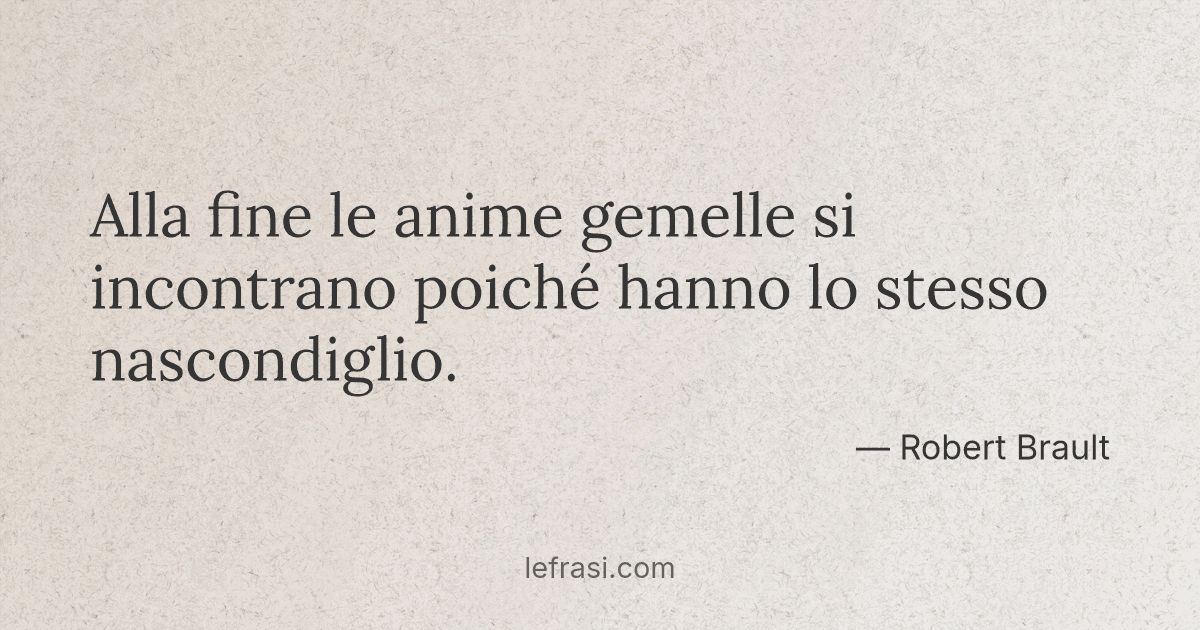 quando si incontrano le anime gemelle