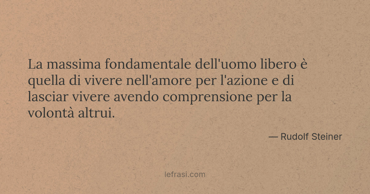 La Massima Fondamentale Dell Uomo Libero E Quella Di Viv