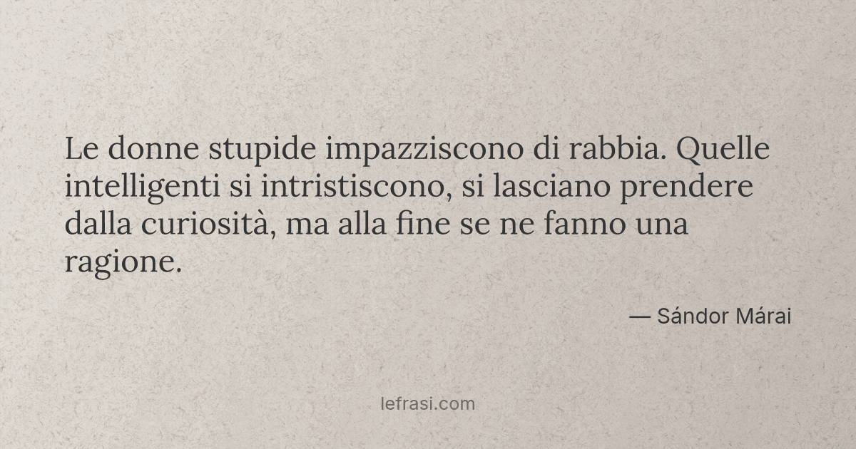 Le Donne Stupide Impazziscono Di Rabbia Quelle Intellige