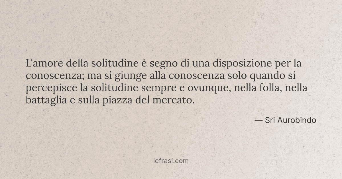 L Amore Della Solitudine E Segno Di Una Disposizione Per