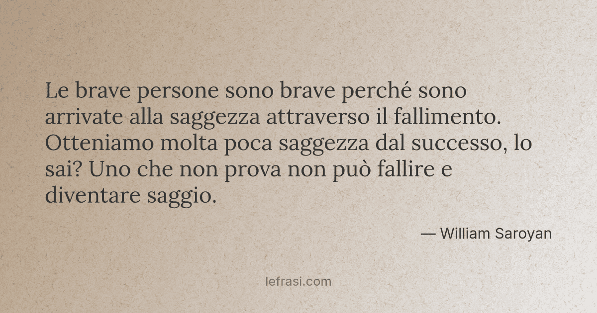 Le Brave Persone Sono Brave Perche Sono Arrivate Alla Sa